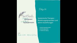 Systemische Therapie – Beziehungsdynamiken und deren Auswirkunge [upl. by Mchail621]