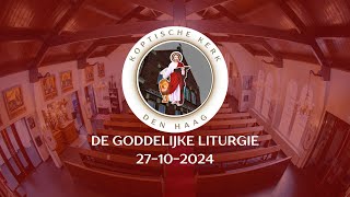 De Goddelijke liturgie 27102024  Koptische Kerk Den Haag [upl. by Pier]