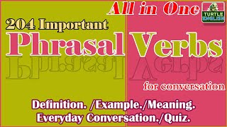 Learn English 204 Important Phrasal Verbs With This Complete Guide  All in one [upl. by Eek256]