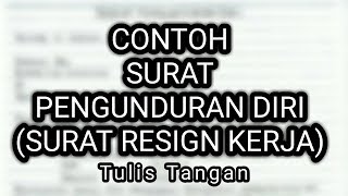 CONTOH SURAT PENGUNDURAN DIRI KERJA [upl. by Scrogan332]