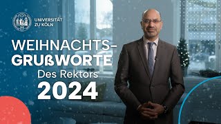 Weihnachtsgrußworte des Rektors 2024 [upl. by Athiste402]