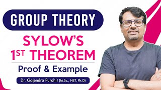 Group Theory  Sylow Theorem  Sylow First Theorem  Proof and Example [upl. by Neliac]