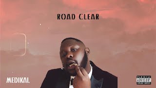 Medikal  Road Clear Lyrics Video [upl. by Anelra]