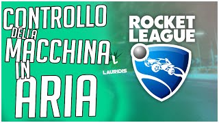 Guida per Principianti VOLARE  Rocket League TUTORIAL ITA [upl. by Atiraj]