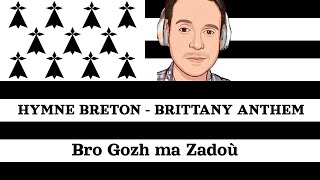 Hymne Breton  Bro Gozh Ma Zadoù  Musique Bretonne Libre De Droit [upl. by Oswal]