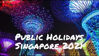 Gazetted Public Holidays in Singapore for 2021 [upl. by Longfellow357]