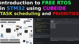 Introduction to Free RTOS in STM32  CubeIDE  Tasks  priorities [upl. by Naujaj]