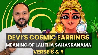 Symbolism of Devi’s Earrings I Verses 8 and 9 I Sreejith Krishnan [upl. by Thedric]