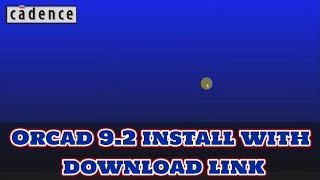 How to install and crack Orcad 92  with download link [upl. by Hughes59]