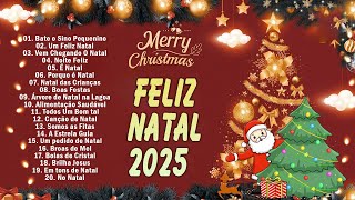 Músicas Natalinas Em Português 🎅 Feliz Natal 2025 🎅 As Mais Belas Canções De Natal Em Português [upl. by Anaynek]