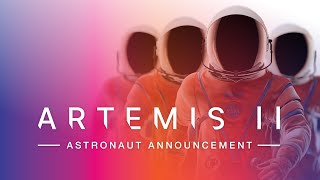 Who Will Fly Around the Moon Introducing the Artemis II Astronauts LIVE Official NASA Broadcast [upl. by Murial]