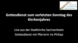 Gottesdienst zum vorletzten Sonntag des Kirchenjahres Volkstrauertag [upl. by Karola]