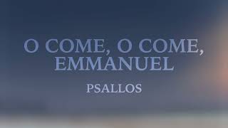 Psallos  O Come O Come Emmanuel [upl. by Hizar]