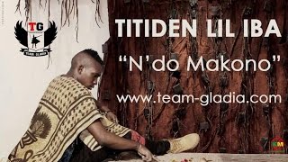 Titiden Lil Iba  NDomakono Son Officiel [upl. by Yarak]