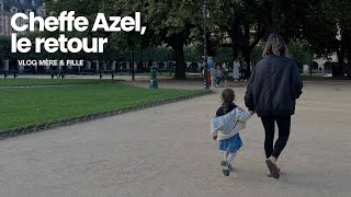 VLOG  Cheffe Azel le retour vlog mère amp fille [upl. by Nryhtak]