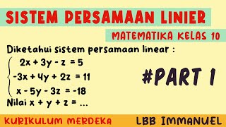 Sistem Persaman Linier Tiga Variabel Matematika Kelas 10 Kurikulum Merdeka  PART 1 [upl. by Leidag396]