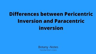 Differences between Paracentric Inversion and Paracentric inversionhandwrittennotesbotany [upl. by Fachini]