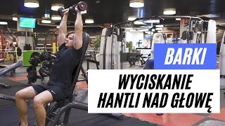 WYCISKANIE HANTLI NAD GŁOWĘ  BARKI  TRENING SIŁOWY [upl. by Millicent]