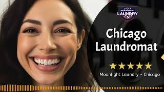 Chicago Laundromat  Fast Clean and Convenient for Busy Lives  Moonlight Laundry [upl. by Kreegar709]