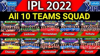 IPL 2022  All Teams Squad  All 10 Teams Squad IPL 2022  CSK MI RCB KKR SRH DC Squad IPL 2022 [upl. by Ardnoed]