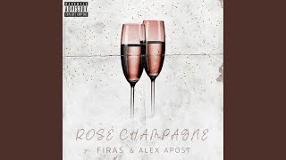 Rosé Champagne feat Firas [upl. by Ahmad]