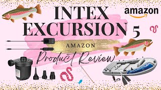 Intex Excursion 5  Unboxing  First Impression  Amazon Product Review  Fishing Equipment [upl. by Hajed349]