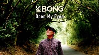 KBong  Open My Eyes Official Audio [upl. by Anitsihc745]