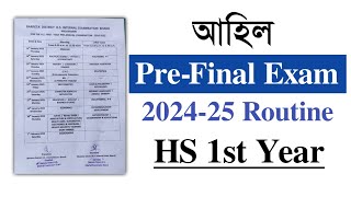 Pre Final exam 202425 Routine for HS 1st year  Class XII HS 2025  AHSEC You can learn [upl. by Atorod]