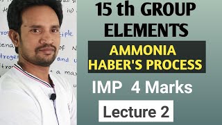 AMMONIA MANUFACTURED BY HABER PROCESS  15 th GROUP ELEMENTS PART 2 [upl. by Reyotal]