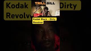 Kodak Black  Dirty Revolver [upl. by Mil]