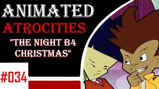 Animated Atrocities 034  quotThe Night B4 Christmasquot [upl. by Aicercul]