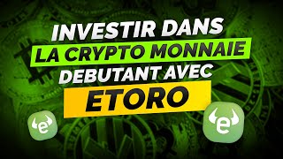 comment investir dans la crypto monnaie debutant avec etoro [upl. by Casilde816]