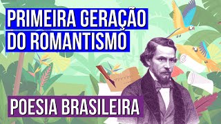 PRIMEIRA GERAÇÃO DO ROMANTISMO poesia brasileira  Literatura para o Enem  Camila Brambilla [upl. by Asor]