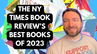 The New York Times Book Review’s 10 Best Books of 2023 [upl. by Anai]