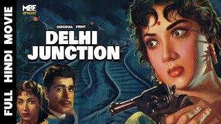 Delhi Junction 1960  दिल्ली जंक्शन  Ajit Shakila Nishi Pran  Hindi Full Movie [upl. by Nilkcaj]