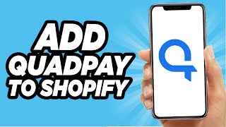 How To Add Quadpay To Shopify Quick And Easy [upl. by Nahtanaj]