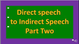 Direct speech to Indirect speech exercises Part Two [upl. by As288]