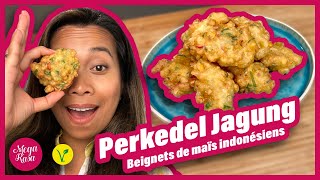 Quelles gourmandises peuton réaliser avec du maïs  Perkedel Jagung bien sûr [upl. by Eitsyrc]