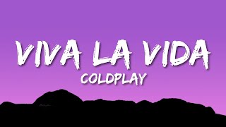 Coldplay  Viva La Vida Lyrics [upl. by Etnoid137]