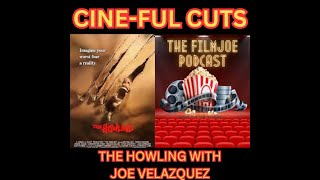 The Howling with Joe Velasquez of THE FILMJOE PODCAST [upl. by Scheer476]