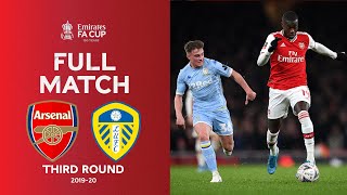 FULL MATCH  Arsenal v Leeds United  Emirates FA Cup Third Round 201920 [upl. by Euqenimod577]