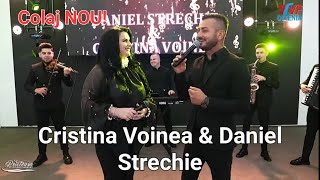 Duetul anului 2024 Cristina Voinea amp Daniel Strechie  Colaj de petrecere  NOU 2024 [upl. by Abdel]