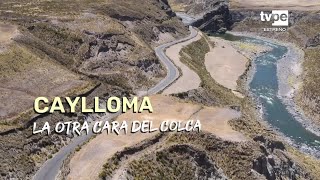 Reportaje al Perú Caylloma la otra cara de Colca 12112023  TVPerú [upl. by Ethelred]