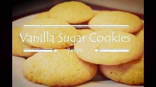 Sugar Cookie Simple and Easy Recipe  Vanilla [upl. by Norita]