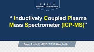 Group3 Inductively Coupled Plasma Mass Spectrometry ICPMS [upl. by Castorina]