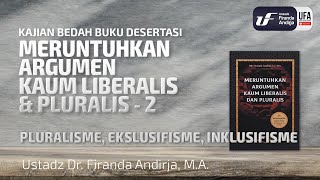 Pluralisme Eksklusifisme dan Inklusifisme  Ustadz Dr Firanda Andirja MA [upl. by Lawford799]