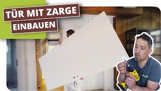 Tür mit Zarge einbauen [upl. by Ulberto]