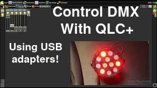 How To Control DMX Lights From A Computer Using QLC and uDMX Adapters [upl. by Jammin]