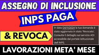 INPS PAGA ✅ ASSEGNO DI INCLUSIONE LAVORAZIONI META MESE [upl. by Knighton]