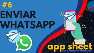 💬 Enviar WhatsApp desde AppSheet  6 App Sheet para EMPRENDEDORES [upl. by Linda176]